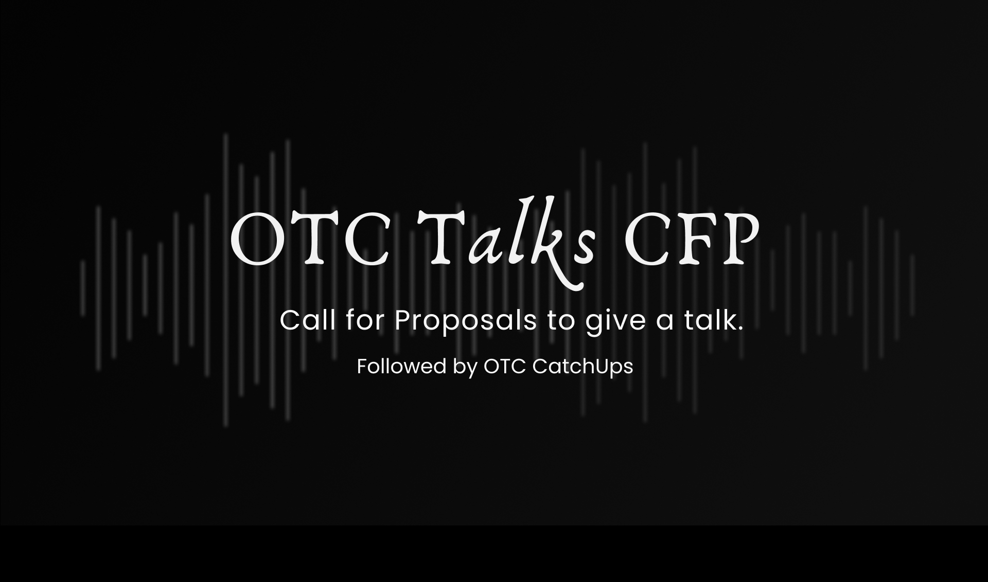 OTC Talks CFP